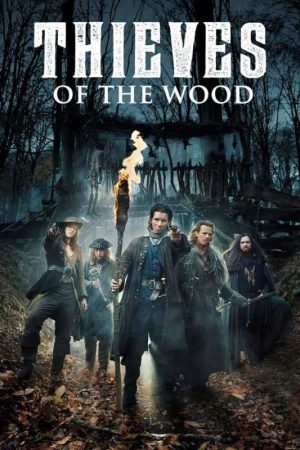 مسلسل Thieves of the Wood الموسم الاول الحلقة 10 والاخيرة