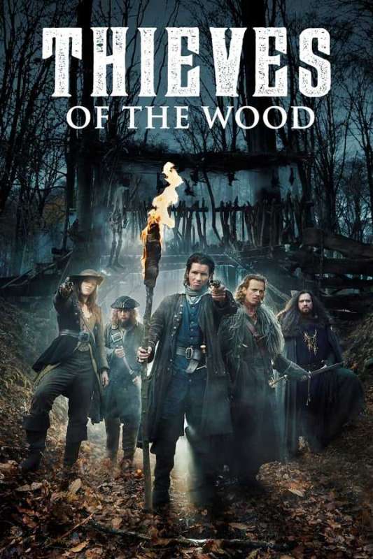 مسلسل Thieves of the Wood الموسم الاول الحلقة 10 والاخيرة