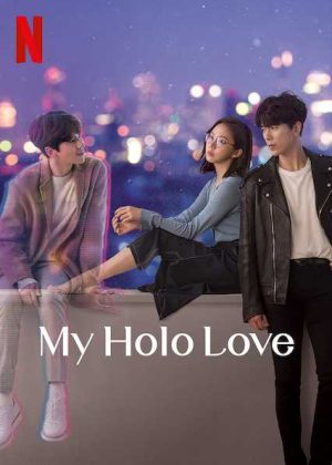 مسلسل My Holo Love الحلقة 12 والاخيرة