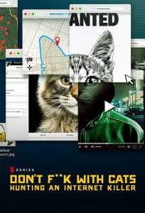 Don’t F**k with Cats: Hunting an Internet Killer الموسم 1 الحلقة 3 والاخيرة