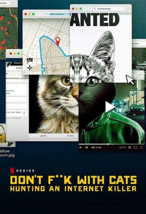 Don’t F**k with Cats: Hunting an Internet Killer الموسم 1 الحلقة 3 والاخيرة