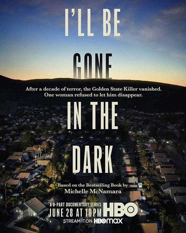 مسلسل I’ll Be Gone in the Dark الموسم الاول الحلقة 6 والاخيرة