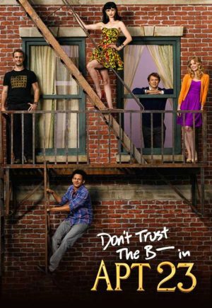 مسلسل Don’t Trust the B—- in Apartment 23 الموسم الثاني الحلقة 19 والاخيرة