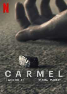 مسلسل Carmel: Who Killed Maria Marta الموسم الاول الحلقة 4 والاخيرة