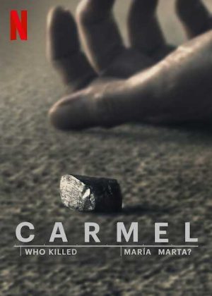 مسلسل Carmel: Who Killed Maria Marta الموسم الاول الحلقة 4 والاخيرة