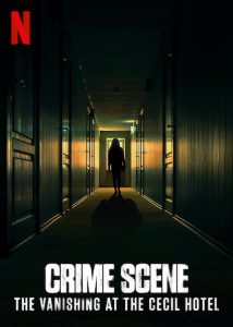مسلسل Crime Scene: The Vanishing at the Cecil Hotel الموسم الاول الحلقة 4 والاخيرة