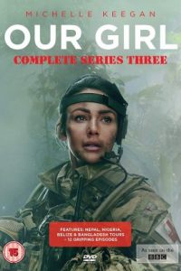 مسلسل Our Girl الموسم الثالث الحلقة 12 والاخيرة