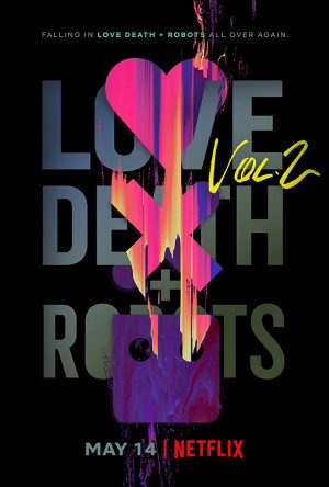 مسلسل Love, Death & Robots الموسم الثاني الحلقة 8 والاخيرة