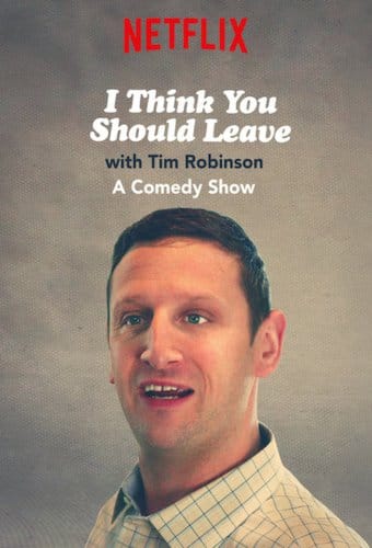 مسلسل I Think You Should Leave with Tim Robinson مترجم
