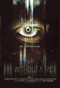 فيلم Eye Without a Face 2021 مترجم اون لاين