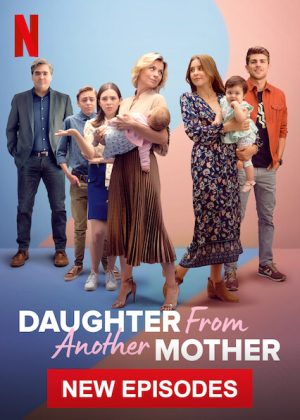 مسلسل Daughter from Another Mother الموسم الثاني الحلقة 8 والاخيرة
