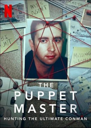 مسلسل The Puppet Master: Hunting the Ultimate Conman الموسم الاول الحلقة 3 والاخيرة