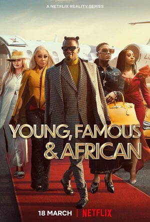 مسلسل Young, Famous & African الموسم الاول الحلقة 7 والاخيرة