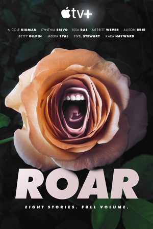 مسلسل Roar الموسم الاول الحلقة 8 والاخيرة
