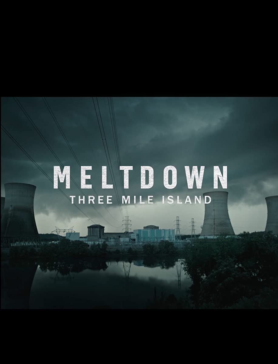 مسلسل Meltdown: Three Mile Island الموسم الاول الحلقة 4 والاخيرة