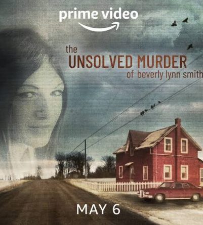 مسلسل The Unsolved Murder of Beverly Lynn Smith الموسم الاول الحلقة 4 والاخيرة