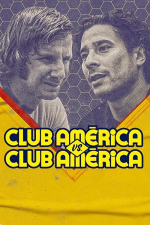 مسلسل Club América vs. Club América الموسم الاول الحلقة 6 والاخيرة