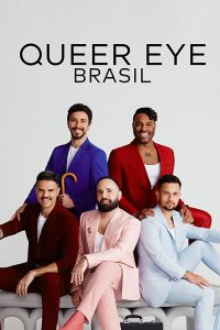 برنامج Queer Eye: Brazil الموسم الاول الحلقة 6 والاخيرة