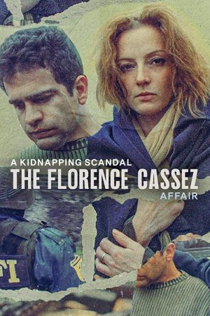 مسلسل A Kidnapping Scandal: The Florence Cassez Affair مترجم