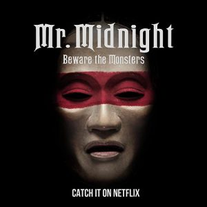 مسلسل Mr. Midnight: Beware the Monsters مترجم