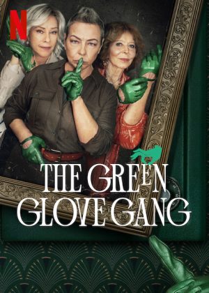 مسلسل The Green Glove Gang الموسم الاول الحلقة 8 والاخيرة