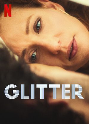 مسلسل Glitter مترجم