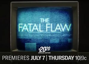 مسلسل The Fatal Flaw: A Special Edition of 20/20 مترجم