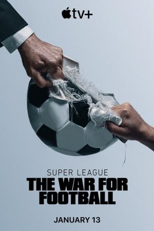 مسلسل Super League: The War for Football  الموسم الاول الحلقة 4