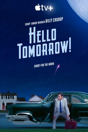 مسلسل Hello Tomorrow! مترجم