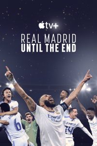 مسلسل Real Madrid: Until the End مترجم