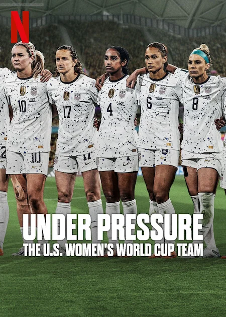 مسلسل Under Pressure: The U.S. Women's World Cup Team مترجم