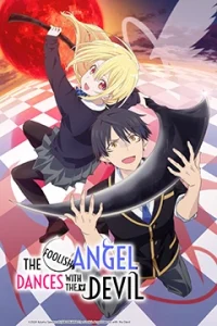 انمي Oroka na Tenshi wa Akuma to Odoru مترجم