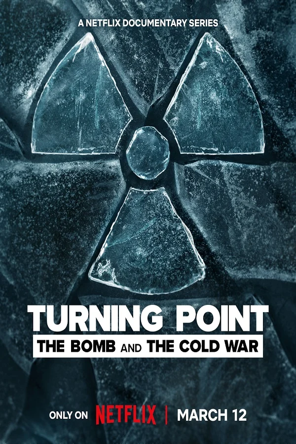 مسلسل Turning Point: The Bomb and the Cold War مترجم