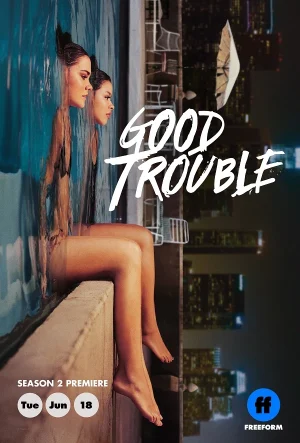 مسلسل Good Trouble الموسم الثاني الحلقة 1