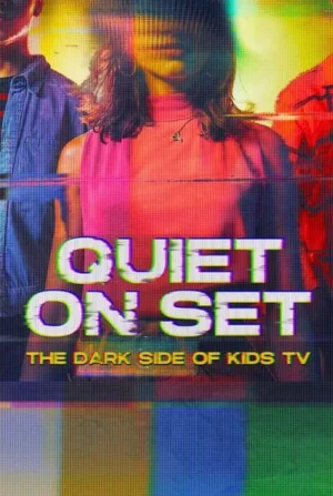 مسلسل Quiet on Set: The Dark Side of Kids TV مترجم