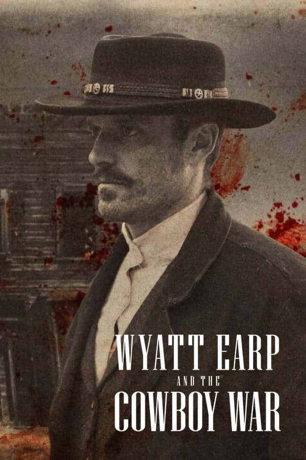 مسلسل Wyatt Earp and the Cowboy War الموسم الاول الحلقة 6 والاخيرة