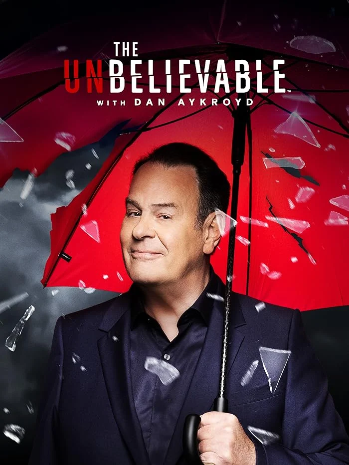 مسلسل The Unbelieveable with Dan Aykroyd مترجم
