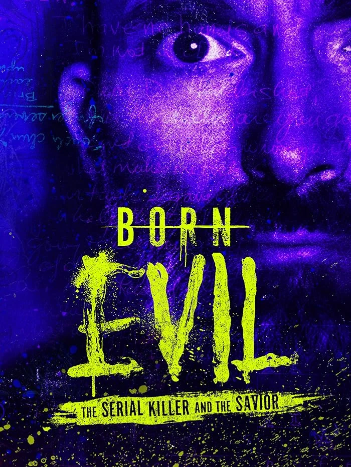 مسلسل Born Evil: The Serial Killer and the Savior مترجم