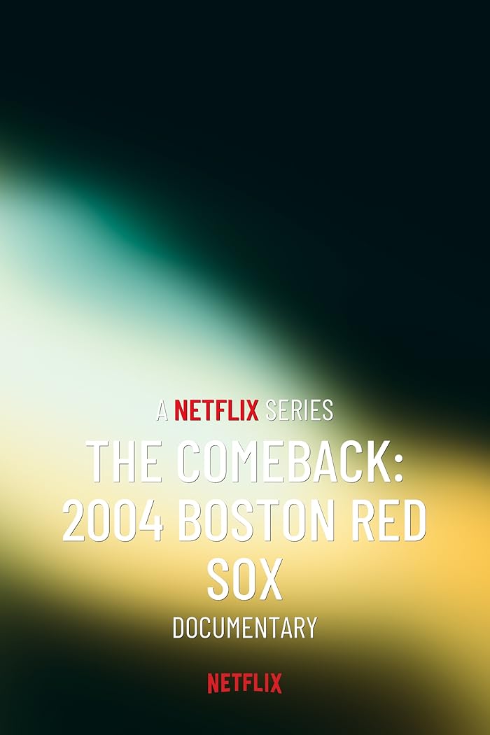 مسلسل The Comeback: 2004 Boston Red Sox الموسم الاول الحلقة 3 والاخيرة