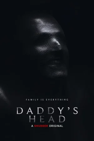 فيلم Daddy’s Head 2024 مترجم اون لاين