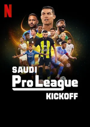 برنامج Saudi Pro League: Kickoff الموسم الاول الحلقة 6 والاخيرة