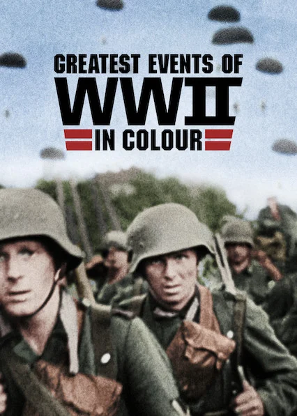 مسلسل Greatest Events of WWII in Colour الموسم الاول الحلقة 10 والاخيرة