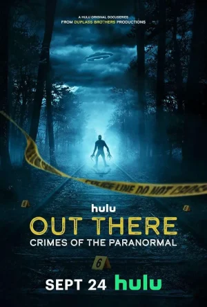 مسلسل Out There: Crimes of the Paranormal الموسم الاول الحلقة 8 والاخيرة