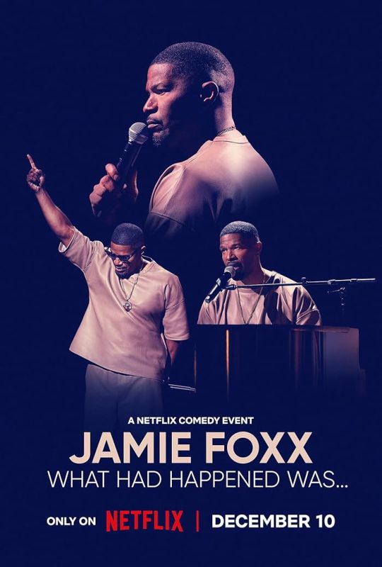 فيلم Jamie Foxx: What Had Happened Was 2024 مترجم اون لاين
