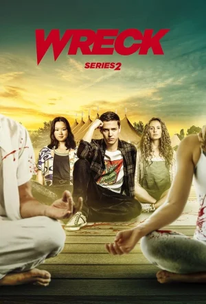 مسلسل Wreck الموسم الثاني الحلقة 6 والاخيرة