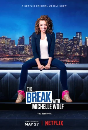 مسلسل The Break with Michelle Wolf مترجم