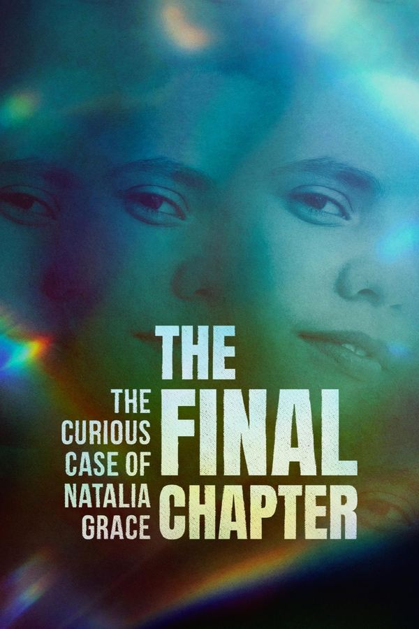 مسلسل The Curious Case of Natalia Grace الموسم الثالث الحلقة 4 والاخيرة