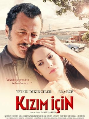 فيلم لاجل ابنتي Kizim Için 2013 مترجم اون لاين