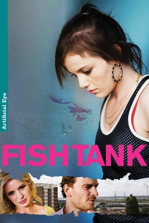 فيلم Fish Tank 2009 مترجم اون لاين