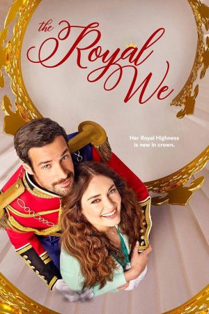 فيلم The Royal We 2025 مترجم اون لاين